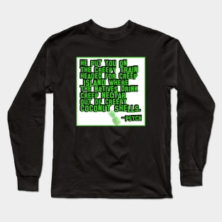 Funny Psych Quote - Creepy Train headed for Creep Island Long Sleeve T-Shirt